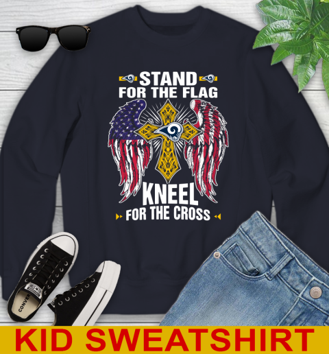 NFL Football Los Angeles Rams Stand For Flag Kneel For The Cross Shirt Youth Sweatshirt - Image 3