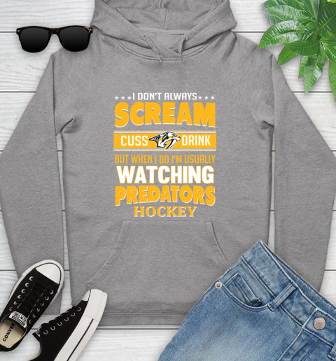 Nashville Predators NHL Hockey I Scream Cuss Drink When I'm Watching My Team Youth Hoodie 6