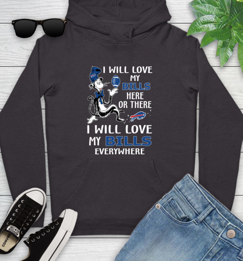 NFL Football Buffalo Bills I Will Love My Bills Everywhere Dr Seuss Shirt Youth Hoodie 6