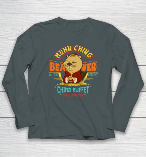 Muhn Ching Beaver All You Can Eat China Buffet Chow Long Sleeve T-Shirt 3