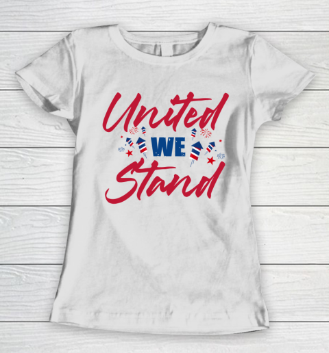 Independence Day 4th Of July United We Stand Women's T-Shirt
