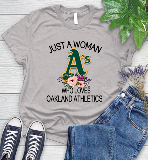MLB Just A Woman Who Loves Oakland Athletics Baseball Sports Women's T-Shirt 10