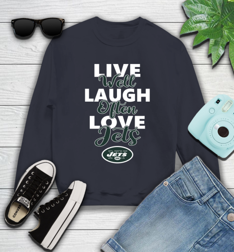 NFL Football New York Jets Live Well Laugh Often Love Shirt Youth Sweatshirt 2