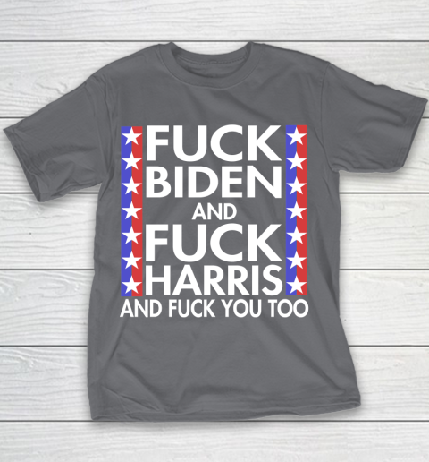 Fuck Biden And Fuck Harris Funny Anti Biden Supporter Youth T-Shirt 5