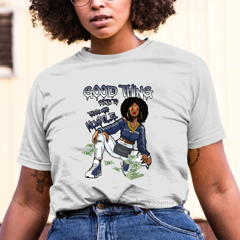 Jordan 13 Flint Matching Sneaker Tshirt For Woman For Girl Good Things Come To Those Who Hustle Hipster Hip Hop Navy White Jordan Shirt