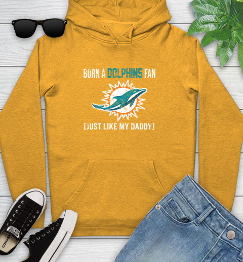 NFL Miami Dolphins Football Loyal Fan Just Like My Daddy Shirt Youth Hoodie 2