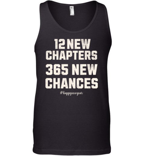 12 New Chapters 365 New Chances Happy New Year 2025 Tank Top