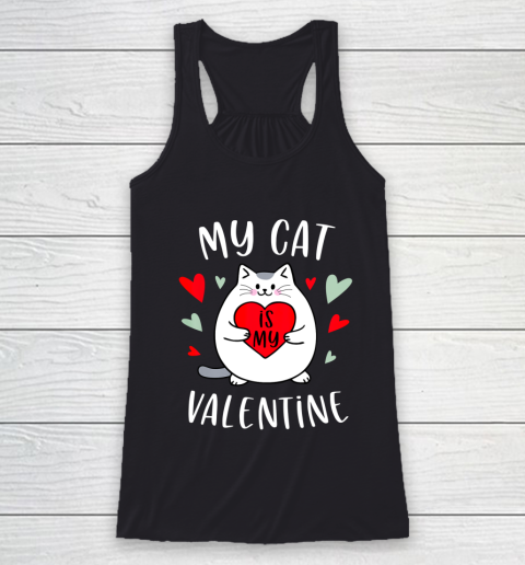 My Cat Is My Valentine Kitten Lover Heart Valentines Day Racerback Tank
