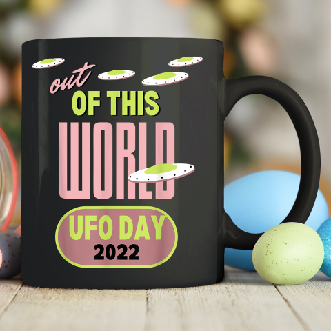 Out Of This World UFO Day 2022 Retro Alien Space Lover Ceramic Mug 11oz