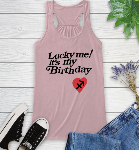 Lucky me its my birthday sweatshirt best sale