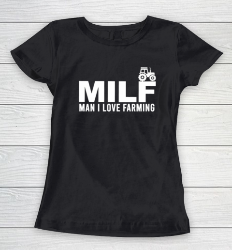 Man I Love Farming Women's T-Shirt