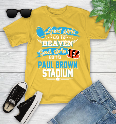 Cincinnati Bengals NFL Bad Girls Go To Paul Brown Stadium Shirt Youth T Shirt Tee For Sports
