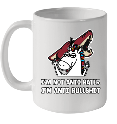 Arizona Coyotes NHL Hockey Unicorn I'm Not Anti Hater I'm Anti Bullshit Ceramic Mug 11oz