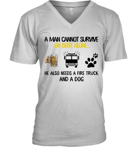 A Man Cannot Survive On Beer Alone He Also Needs A Fire Truck And A Dog V-Neck T-Shirt
