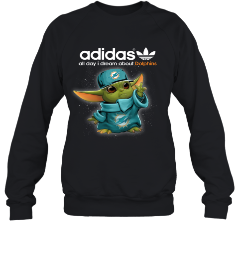 Baby Yoda Adidas All Day I Dream About Miami Dolphins Sweatshirt