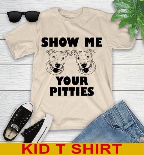 Show me your pitties dog tshirt 216