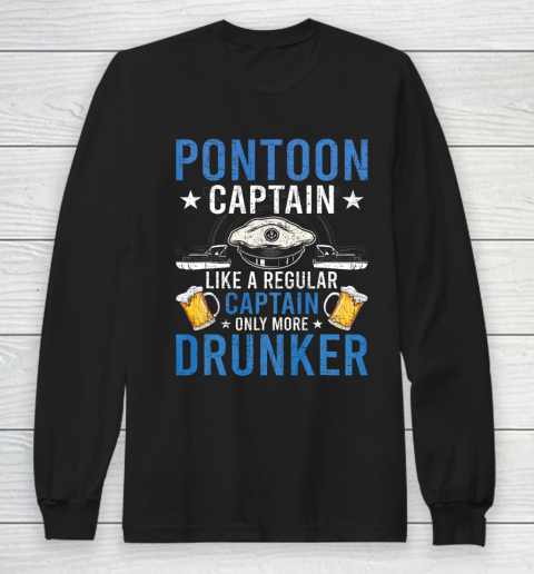 Pontoon Captain Like A Regular Drunker Drinking Boat Gift Long Sleeve T-Shirt
