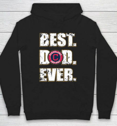 MLB Cleveland Indians Baseball Best Dad Ever Family Shirt Hoodie