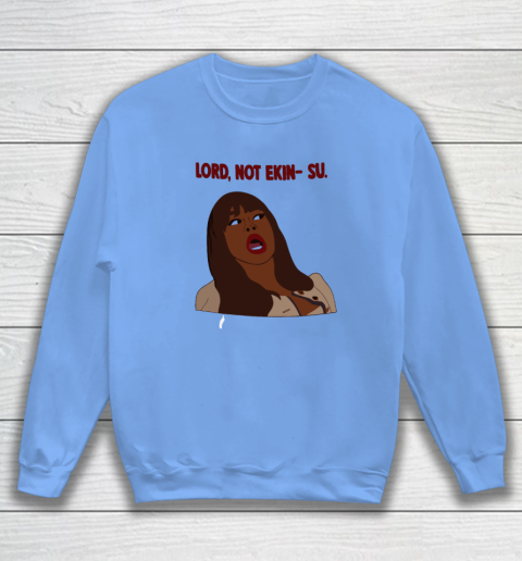 Lord Not Ekin Su Phaedra Parks The Traitors Sweatshirt 7