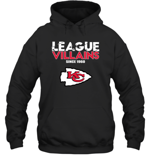 NFL League Villains Since 1960 Kansas City Chiefs Hoodie - Rookbrand