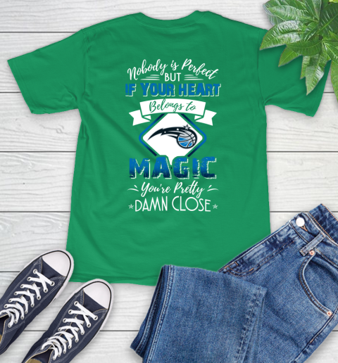 NBA Basketball Orlando Magic Nobody Is Perfect But If Your Heart Belongs To Magic You're Pretty Damn Close Shirt T-Shirt 8