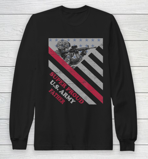 Father gift shirt Vintage Flag Veteran Super Proud U.S. Army Father lovers T Shirt Long Sleeve T-Shirt