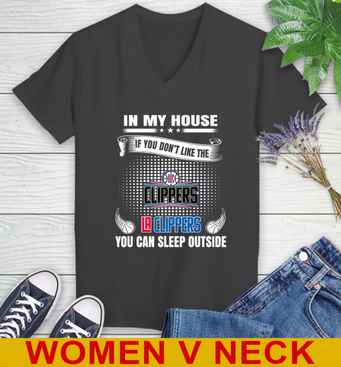 LA Clippers NBA Basketball In My House If You Don't Like The Clippers You Can Sleep Outside Shirt Women's V-Neck T-Shirt 8