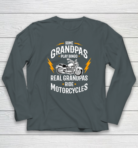 Mens Some Grandpas Play Bingo Real Grandpas Ride Motorcycles Long Sleeve T-Shirt 3