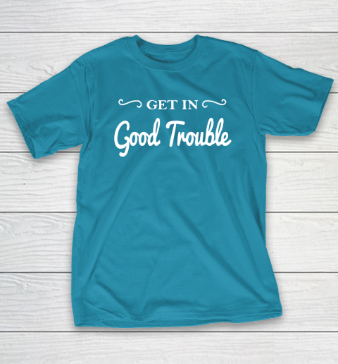 Get in good trouble John Lewis T-Shirt 7