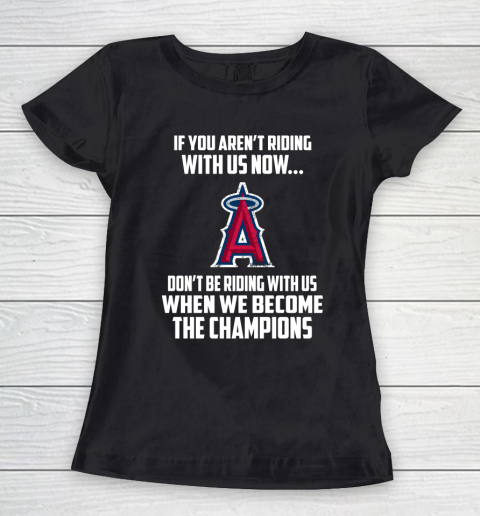 MLB Los Angeles Angels Baseball We Become The Champions Women's T-Shirt