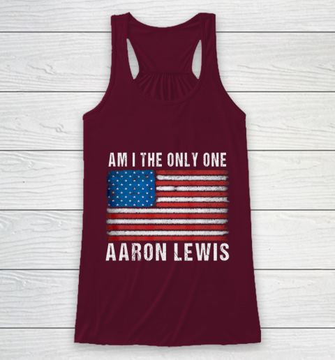 Am I The Only One Aaron Lewis Flag USA Racerback Tank 2