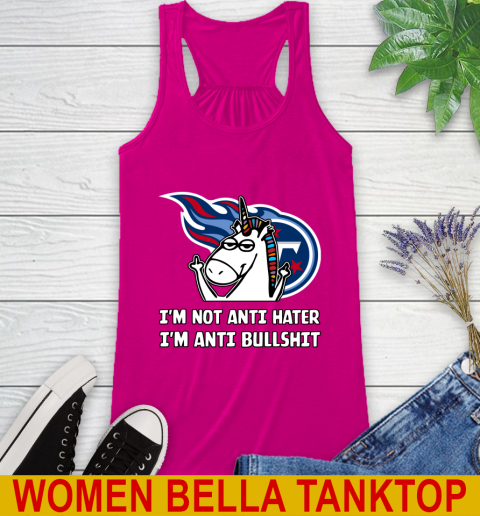 Tennessee Titans NFL Football Unicorn I'm Not Anti Hater I'm Anti Bullshit Racerback Tank 8