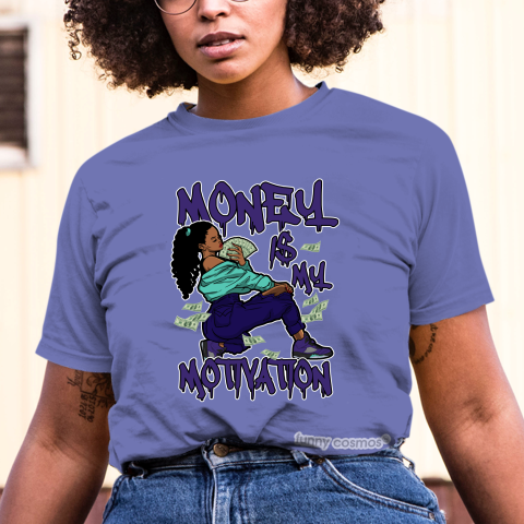 Jordan 5 Alternate Grape Matching Sneaker Tshirt For Woman For Girl Money Is My Motivation Hipster Hip Hop Purple Jordan Shirt