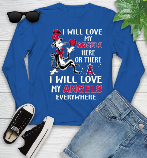 MLB Baseball Los Angeles Angels I Will Love My Angels Everywhere Dr Seuss Shirt Youth Long Sleeve 9