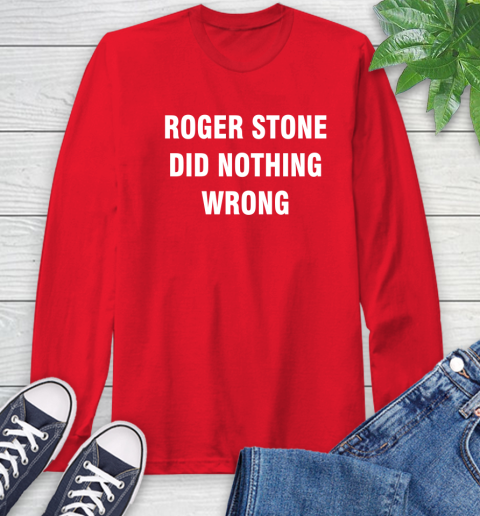 Roger Stone Did Nothing Wrong T-Shirt 66