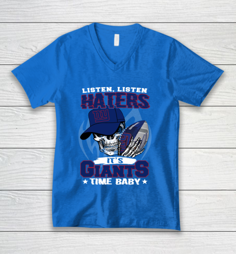 Listen Haters It is GIANTS Time Baby NFL V-Neck T-Shirt 5
