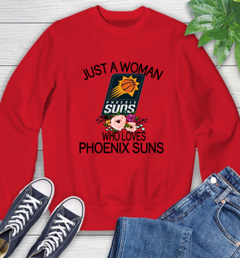 NBA Just A Woman Who Loves Phoenix Suns Basketball Sports Sweatshirt 7