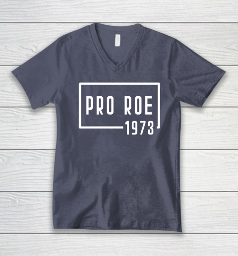 Pro Roe 1973 V-Neck T-Shirt 6
