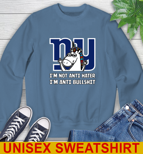 New York Giants NFL Football Unicorn I'm Not Anti Hater I'm Anti Bullshit Sweatshirt 8
