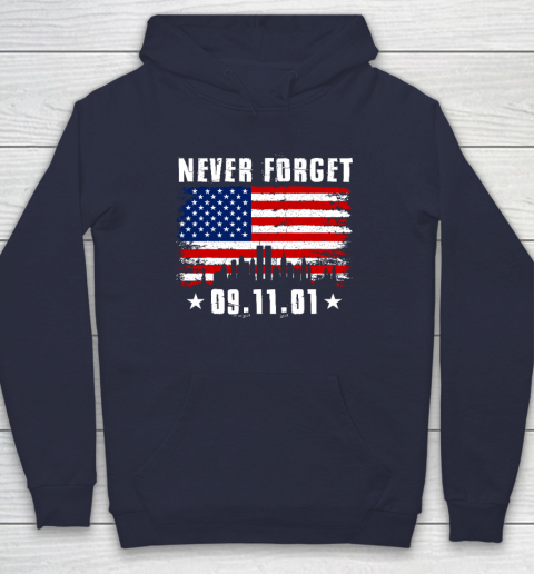 Never Forget September 11 2001 Memorial Day American Flag Hoodie 2