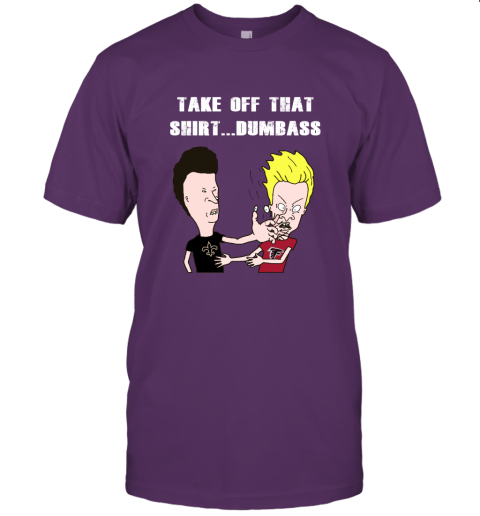 New Orleans Saints Take Off That Shirt Dumbass Face Slap Unisex Jersey Tee