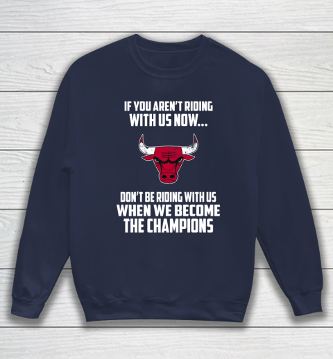 NBA Chicago Bulls Basketball We Become The Champions Sweatshirt 2