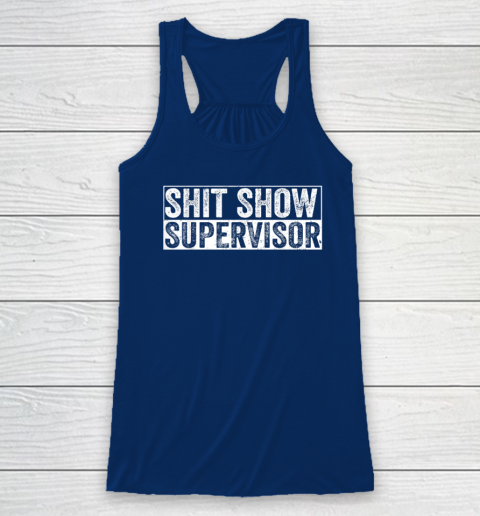 Cool Shit Show Supervisor Hilarious Vintage For Adults Racerback Tank - Image 5