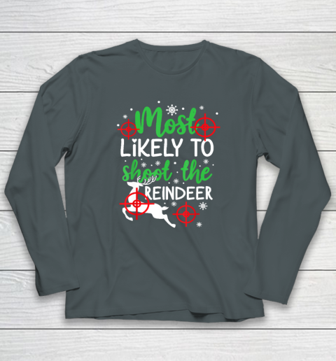 Most Likely To Shoot The Reindeer Funny Holiday Christmas Long Sleeve T-Shirt 3