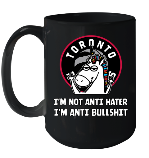 Toronto Raptors NBA Basketball Unicorn I'm Not Anti Hater I'm Anti Bullshit Ceramic Mug 15oz 2