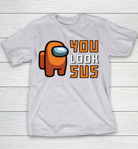Among Us Shirt You Look SUS Youth T-Shirt 2