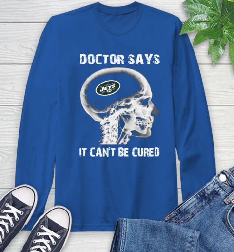 NFL New York Jets Football Skull It Can't Be Cured Shirt Long Sleeve T-Shirt 11