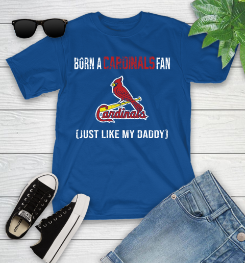 MLB Baseball St.Louis Cardinals Loyal Fan Just Like My Daddy Shirt Youth T-Shirt 10