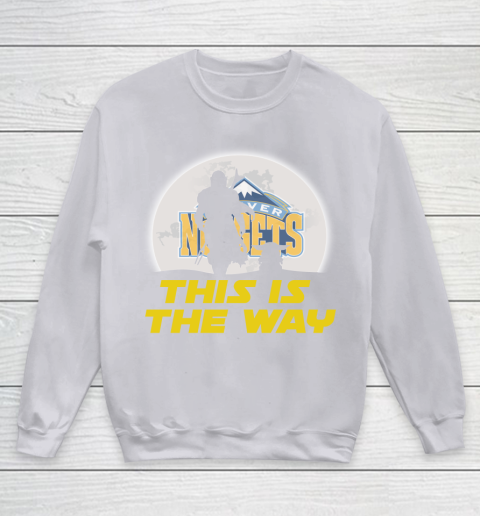 Denver Nuggets NBA Basketball Star Wars Yoda And Mandalorian This Is The Way Youth Sweatshirt 3