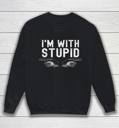 I m With Stupid Funny Easy Halloween Sweatshirt
